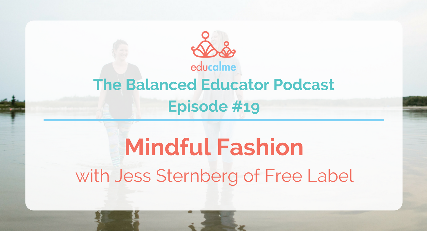 TBE #019: Mindful Fashion with Jess Sternberg of Free Label
