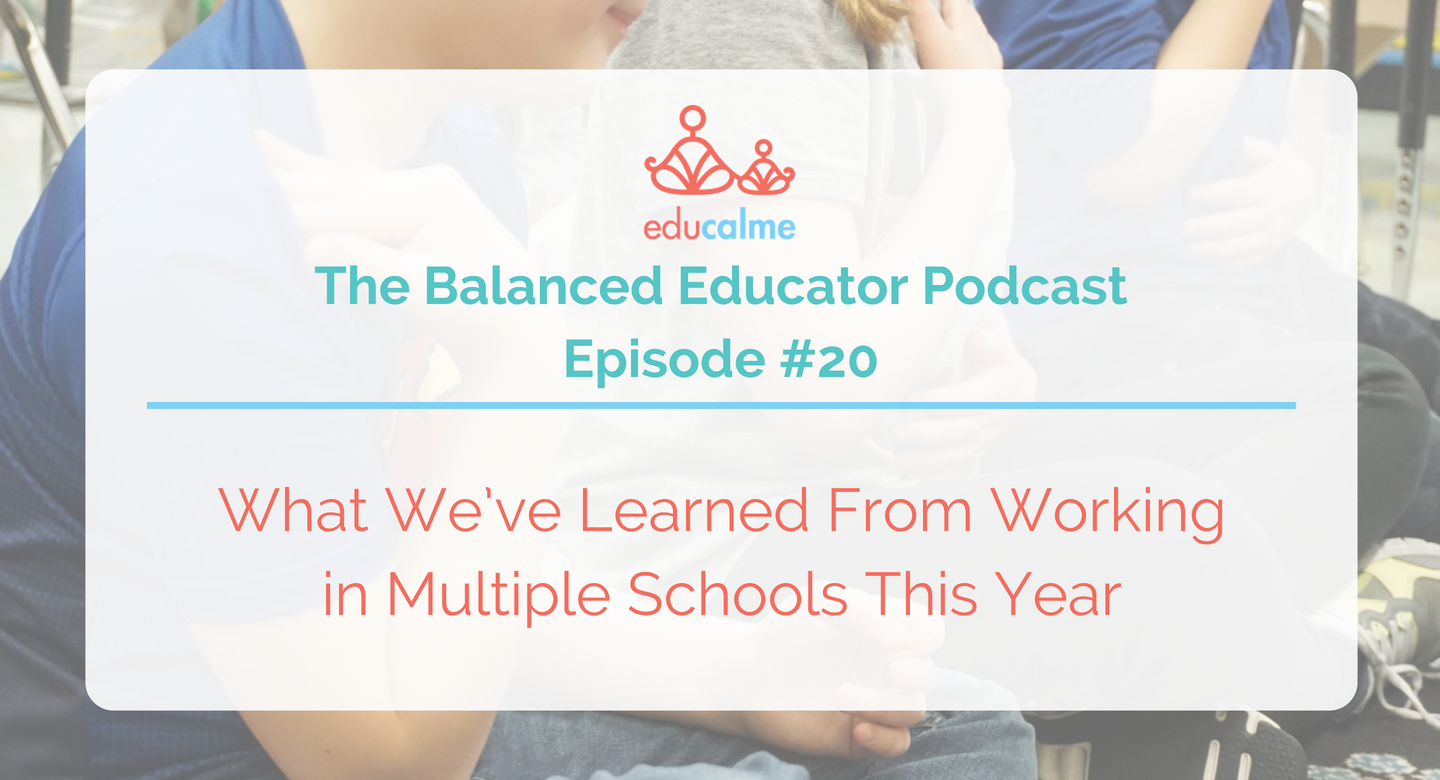 TBE #020: What We’ve Learned From Working in Multiple Schools This Year