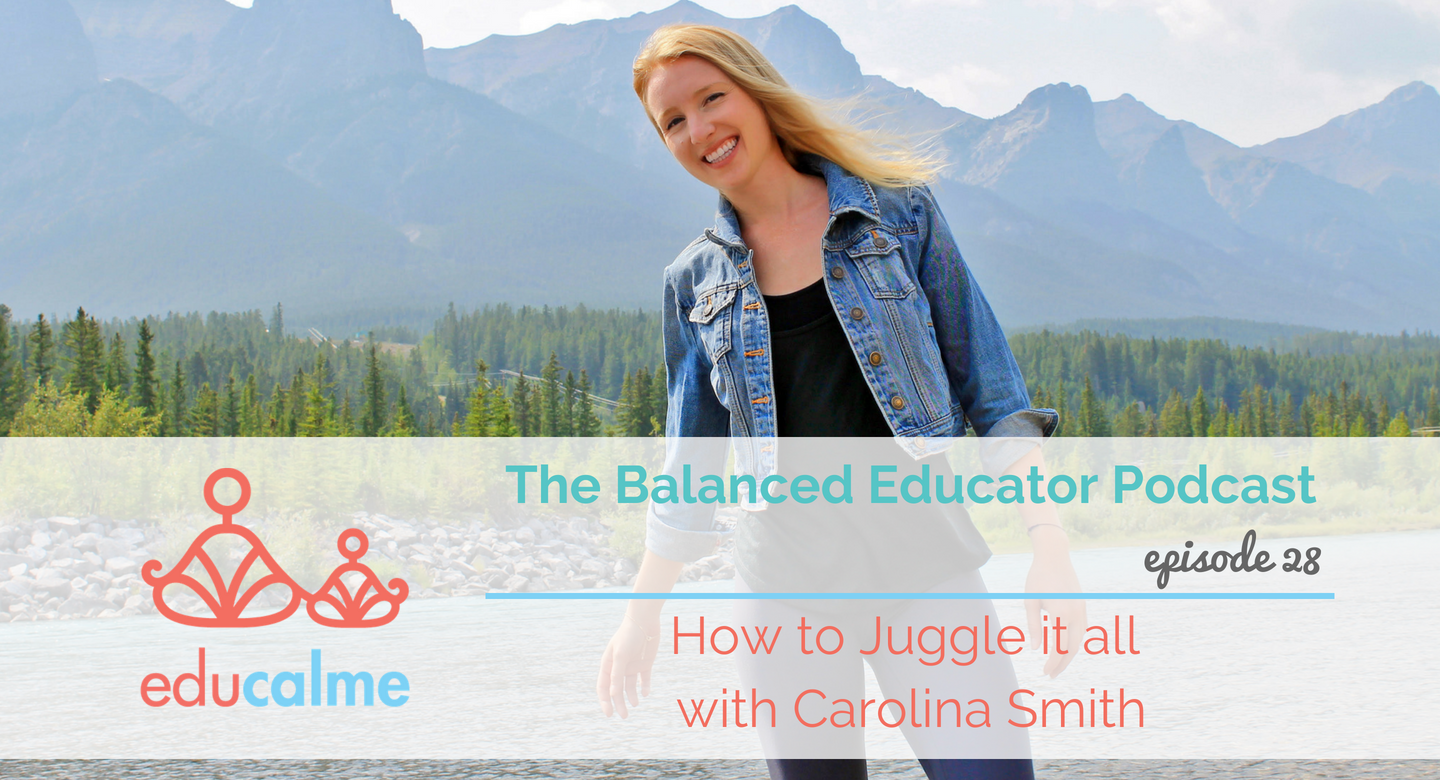 TBE #028: How to Juggle it all with Carolina Smith
