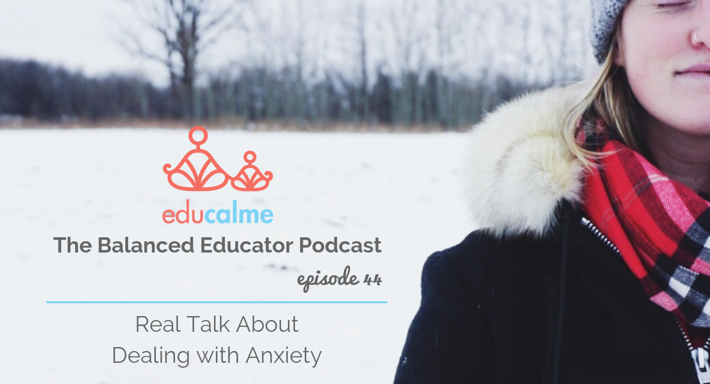 TBE #044: Real Talk About Dealing with Anxiety