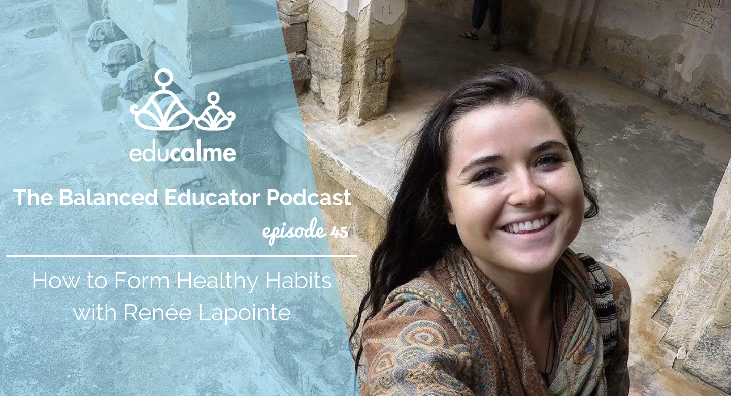 TBE #045: How to Form Healthy Habits with Renée Lapointe
