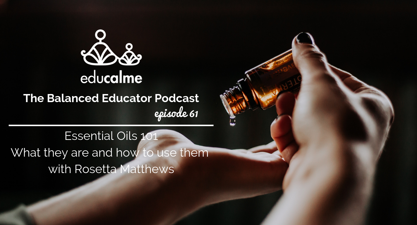 TBE #061: Essential Oils 101 – What they are and how to use them