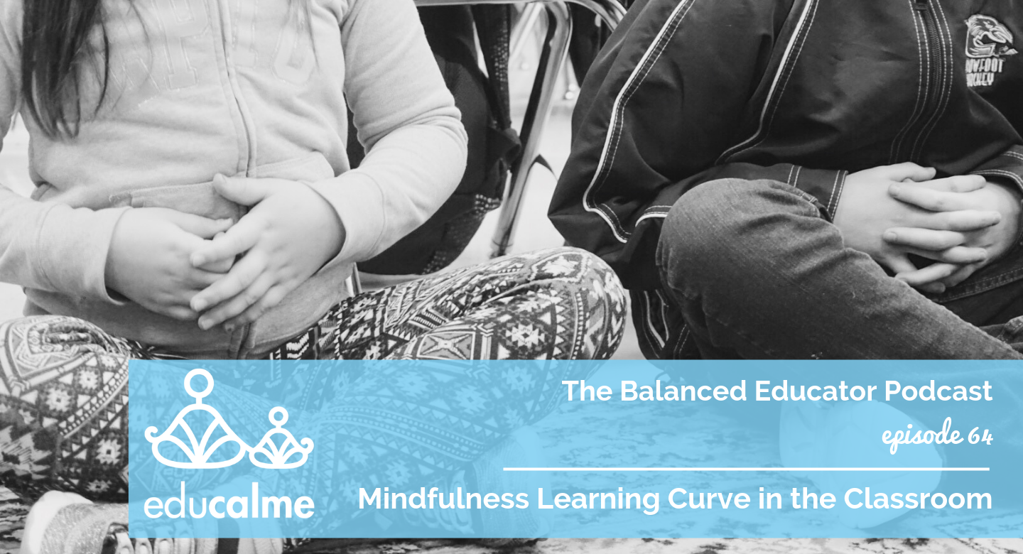 64. Mindfulness Learning Curve in the Classroom