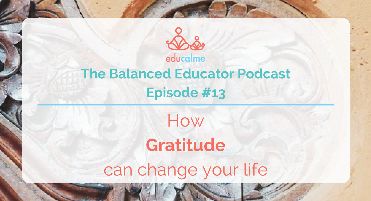 TBE #013: How gratitude can change your life